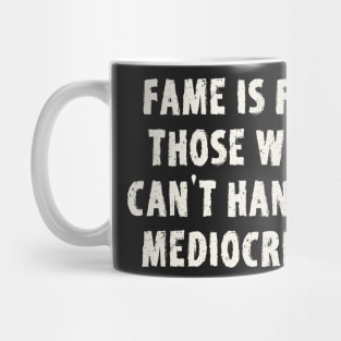 Mediocrity Quote Affirmation Mug